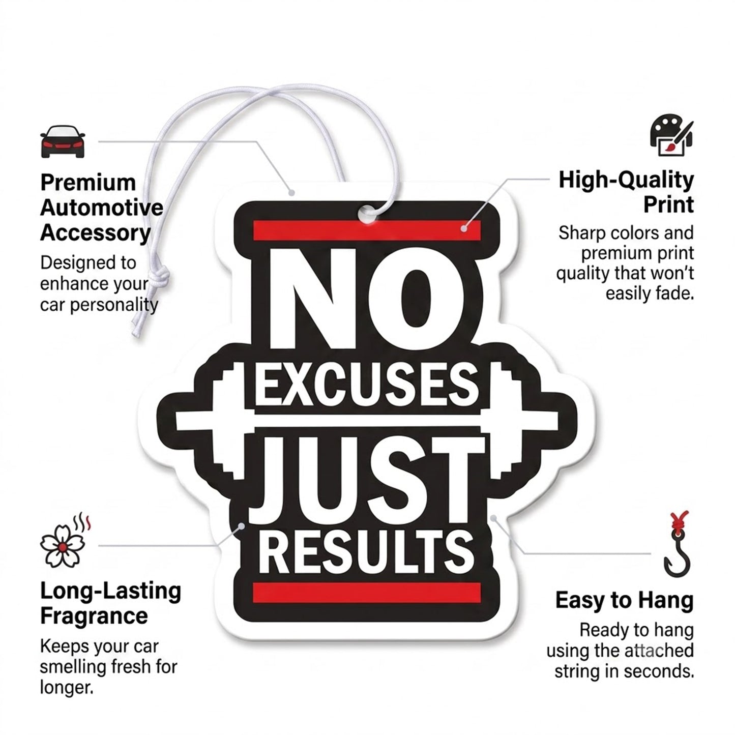 No Excuses Just Results | Premium Car Freshener